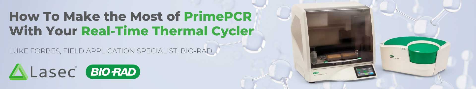 How to make the most of PrimePCR with your real-time thermal cycler