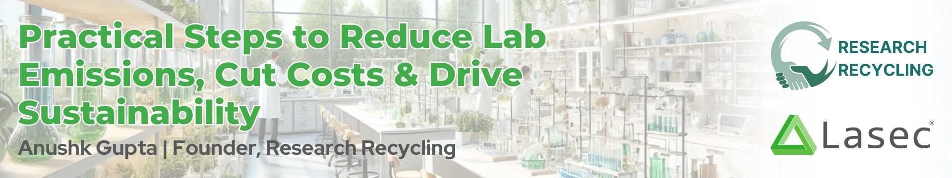Practical Steps to Reduce Lab Emissions, Cut Costs & Drive Sustainability