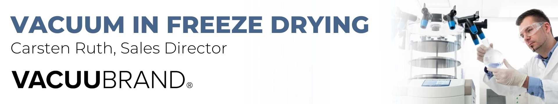 VACUUBRAND free webinar on the role of vacuum in freeze drying
